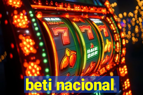 beti nacional